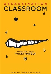 Assassination Classroom Vol. 17 (Yusei Matsui)