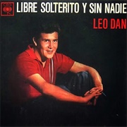 Libre, Solterito Y Sin Nadie – Leo Dan (1966)