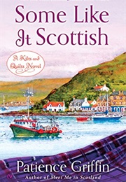 Some Like It Scottish (Patience Griffin)