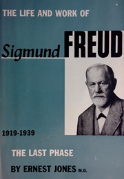 The Life and Work of Sigmund Freud (Ernest Jones)