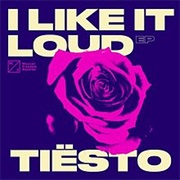 Tiësto - I Like It Loud (2018)