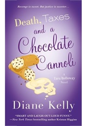 Death, Taxes and a Chocolate Cannoli (Diane Kelly)