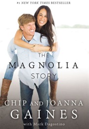 The Magnolia Story (Chip &amp; Joanna Gaines)