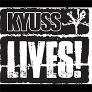 Kyuss Lives!