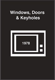 Windows, Doors and Keyholes (1978)