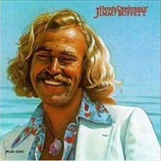 Why Don&#39;t We Get Drunk-Jimmy Buffett