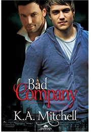 Bad Company (Bad in Baltimore, #1) (K.A. Mitchell)