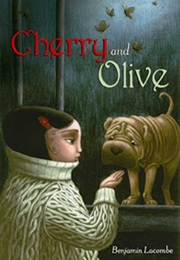 Cherry and Olive (Benjamin Lacombe)