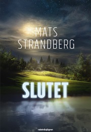 Slutet (Mats Strandberg)