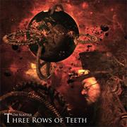 Tom Slatter - Three Rows of Teeth