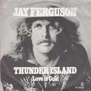 &quot;Thunder Island&quot; by Jay Ferguson