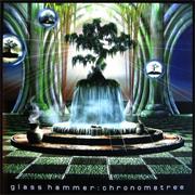 Glass Hammer - Chronometree