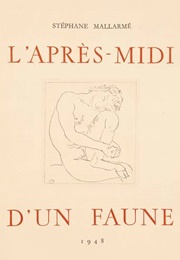 L&#39;apres-Midi D&#39;une Faune (Stéphane Mallarmé)