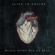 Black Gives Way to Blue - Alice in Chains