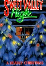 A Deadly Christmas (Sweet Valley High)