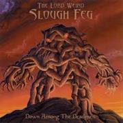 Slough Feg- Down Among the Deadmen