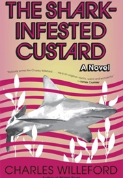 The Shark-Infested Custard (Charles Willeford)