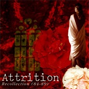 Attrition- Recollection 1984-1989