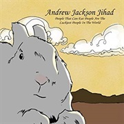 Andrew Jackson Jihad - People II