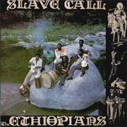 The Ethiopians - Slave Call