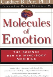 Molecules of Emotion (Candace Pert)