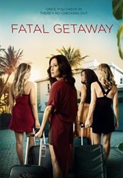 Fatal Getaway (2019)