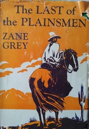 The Last of the Plainsmen (Zane Grey)