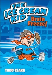 Brain Freeze! (Todd Clark)