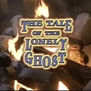 The Tale of the Lonely Ghost