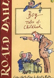 Boy: Tales of Childhood (Roald Dahl)