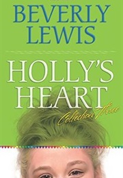 Holly&#39;s Heart Volume 3 (Beverly Lewis)