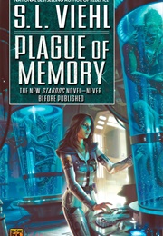 Plague of Memory (S.L. Viehl)