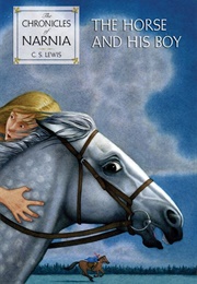 The Horse and His Boy (C.S. Lewis)