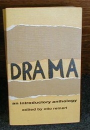 Drama: An Introductory Anthology (Otto Reinert)