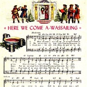 Here We Come A-Wassailing