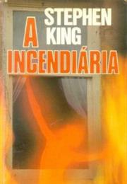 A Incendiária