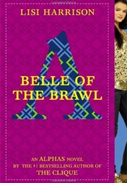 Belle of the Brawl (Lisi Harrison)