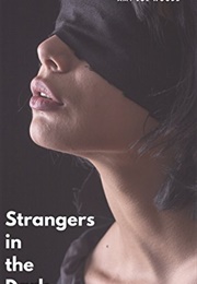 Strangers in the Dark (Amy Joe Woods)