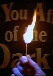 Are You Afraid of the Dark? (1991)