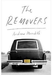 The Removers: A Memoir (Andrew Meredith)