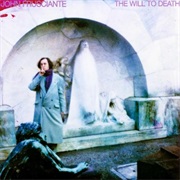 John Frusciante - The Will to Death