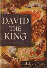 David the King (Gladys Schmitt)