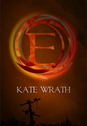 E (Kate Wrath)