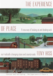 The Experience of Place (Tony Hiss)