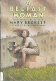 A Belfast Woman (Mary Beckett)