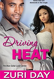 Driving Heat (Zuri Day)