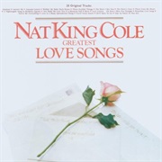 Cole, Nat King: Greatest Love Songs