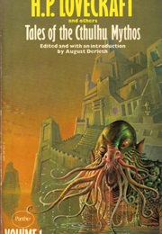 The Cthulhu Mythos (H.P. Lovecraft)