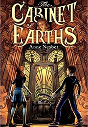 The Cabinet of Earths (Anne Nesbet)