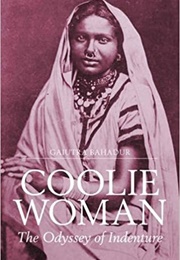 Coolie Woman (Gaiutra Bahadur)